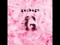 Only Happy When It Rains - Garbage