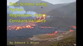 Data Science using Python Regression - Part 5 Constant Variance