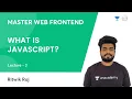 L3 What is JavaScript JS Frontend Dev Ritwik Raj