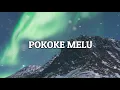 Download Lagu Lirik Lagu POKOKE MELU (didik kempot)  Difarina Indra Ft Pakdhe Kabul Mukidi  OM ADELLA