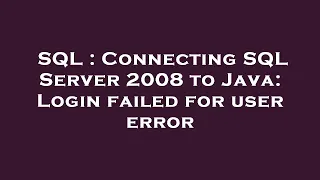 SQL Connecting SQL Server 2008 to Java Login failed for user error