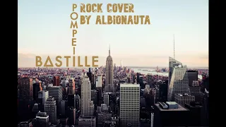 Download Bastille - Pompeii - Rock Cover By Albionauta MP3