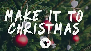 Alessia Cara Make It To Christmas Lyrics 