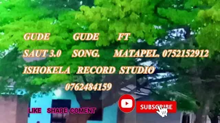 gude gude ft saut3 0 song matapeli music audio official 2020