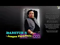Mansyur S - Jangan Pura Pura