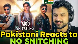 Pakistani Reacts to NO SNITCHING - Farrhana Bhatt | Aarush Bhola, Laila