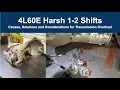 4L60E What Causes Harsh 1-2 Shifts