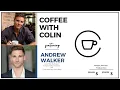 Coffee with Colin Episode 5 3 with Andrew Walker