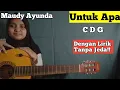 Lagu (Kunci gitar dan LIrik)Untuk apa-Maudy ayunda llTutorial xhord gampang tanpa jeda