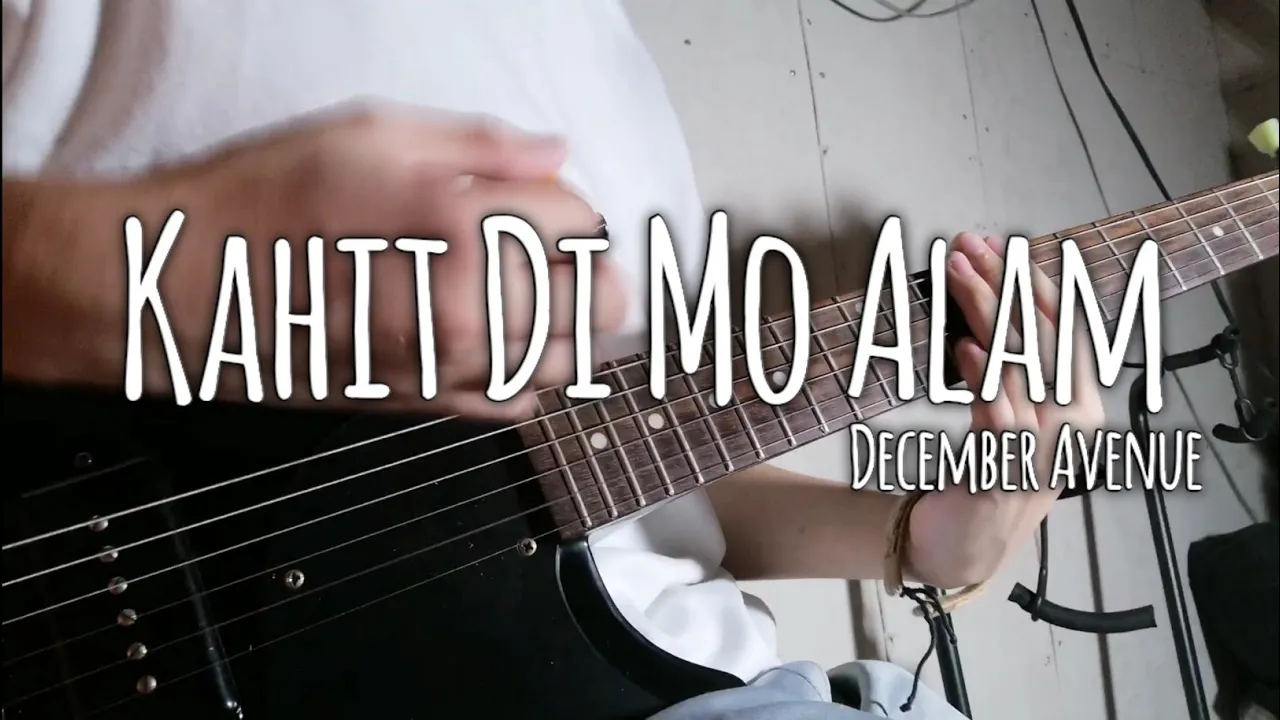 December Avenue - Kahit Di Mo Alam (Guitar Playthrough)