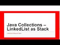 Java Collections - LinkedList as Stack Java Tutorial Part 1