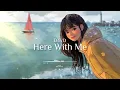 Download Lagu d4vd - Here With Me | Slowed + Reverb