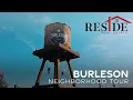 Neighborhood Tour Burleson TX Reside Real Estate