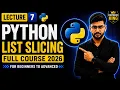 Lecture 7 List Slicing in Python Indexing Range Step Reverse List Python Course 2026
