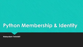 Python Membership Identity operator Precedence Python programming language Malayalam Tutorial
