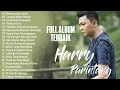 Album Lagu Nostalgia Terpopuler HARRY PARINTANG || Lagu Tembang Kenangan || Kumpulan Lagu Lawas 80an