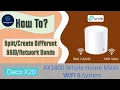 TP-Link Deco X20 Dual Band AX1800 Wifi 6 mesh router How to Separate into or Create 2 SSID networks