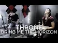 Download Lagu Throne - Bring Me The Horizon - Cole Rolland \u0026 Kristina Schiano