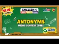 ENGLISH 4 TERM 1 WEEK 3 SESSION 1 USING CONTEXT CLUES ANTONYMS ILAW FRAMEWORK