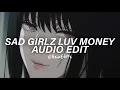 Lagu SAD GIRLZ LUV MONEY (Best Part/Tiktok Version) - Amaarae Ft. Kalis Uchis [Edit Audio]