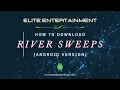 How To Download Riversweeps Android Download
