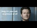 Blake Shelton Sure Be Cool If You Did with Lyrics