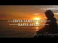 Lirik lagu Raffa Affar - Cinta Sampai Mati