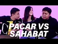 Download Lagu PACAR VS SAHABAT | SIAPA LEBIH KENAL | S1 • E3