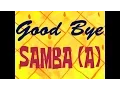Lagu SpongeBob Music: Good Bye Samba (a)