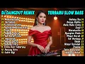 DJ DANGDUT REMIX SLOW TERBARU 2025 || DJ MEMANDANGMU | DJ KERINDUAN