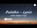 Dadalhin Lyrics by Justin Vasquez Cover