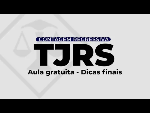 Vídeo: revisão de informativos do STJ e do STF direcionada à prova do TJRS