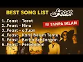 Lagu BEST SONG LIST .Feast 2025 || Kumpulan lagu .Feast 2025