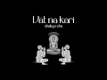 Lagu VAT NA KARI SHAKYO | VATSAL MEHTA