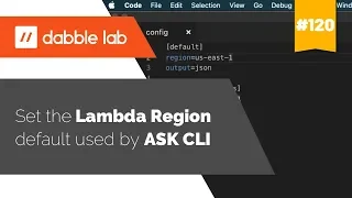 Setting the ASK CLI default Lambda region - Dabble Lab