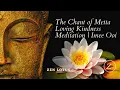 Download Lagu Nhạc kinh tâm từ | The chant of Metta | In loving kindness meditation