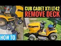 HOW TO REMOVE THE MOWER DECK Cub Cadet XT1 LT42 Riding Lawn Mower