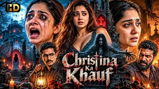Christina Ka Khauf" (HD) New Released Full Hindi Dubbed Horror Movie | Latest South Indian Movies
