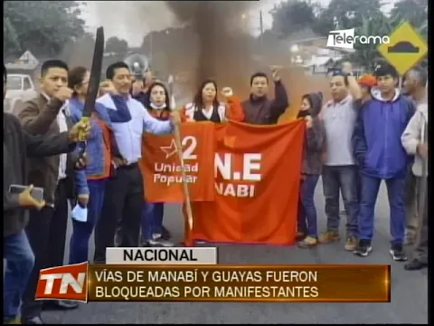 Vías de Manabí y Guayas fueron bloqueadas por manifestantes