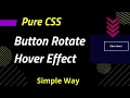 Simple Button Rotate Hover Effect Using Pure CSS