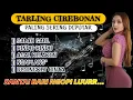 TARLING CIREBONAN - PALING SERING DIPUTAR, COCOK UNTUK TEMAN NGOPI