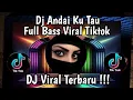 Lagu DJ ANDAI KU TAHU //UNGU REMIX FULL BASS VIRAL TIKTOK TERBARU (JUANG PROJECT) YANG KALIAN CARI !!! 