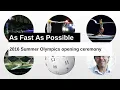 2016 Summer Olympics opening ceremony As Fast As Possible