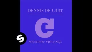 Download Dennis de Laat - Sound Of Violence (Dub Mix) MP3