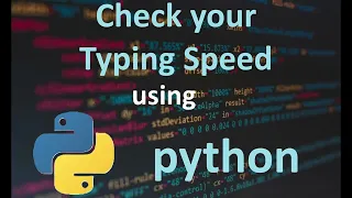 Check your Typing Speed in Python Python Project