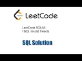Leetcode SQL50 - 1683 Invalid Tweets