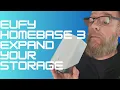 eufy HomeBase 3 - HOW TO expand the STORAGE up to 16TB