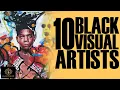 Download Lagu Black Excellist:  10 Trailblazing Black Visual Artists