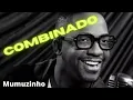 Combinado - Mumuzinho