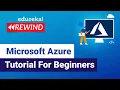 Microsoft Azure Tutorial For Beginners Azure Basics Azure Training Edureka Azure Rewind - 6